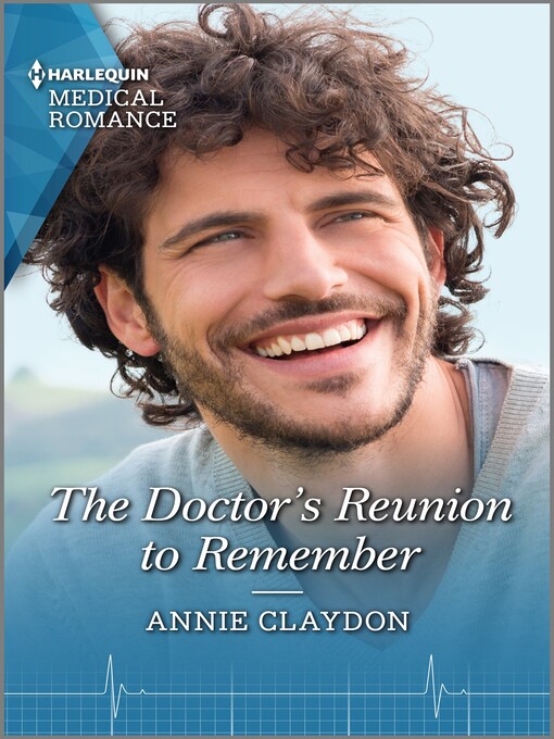 Title details for The Doctor's Reunion to Remember by Annie Claydon - Available